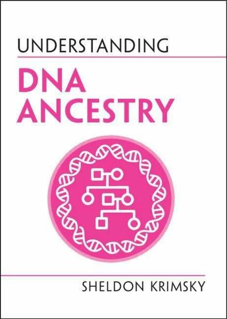Produktbild Krimsky:Understanding DNA Ancestry (Englisch, Sheldon  Krimsky, 2021)