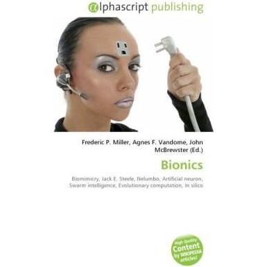 Thumbnail - Bionics, Fachbücher von Agnes F. Vandome, Frederic P. Miller, John McBrewster