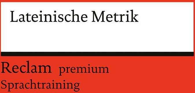 Produktbild Lateinische Metrik. Eine Einführung (Deutsch, Latein, Stephan Flaucher, 2024)