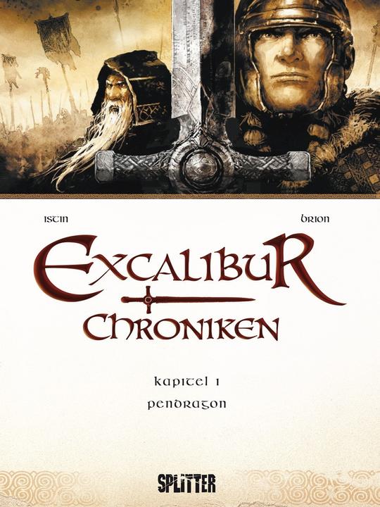 Produktbild Excalibur Chroniken 01. Pendragon (Deutsch, Jean-Luc Brion, Jean-Luc Istin, 2014)