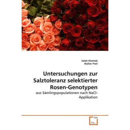Untersuchungen zur Salztoleranz selektierter Rosen-Genotypen, Fachbücher