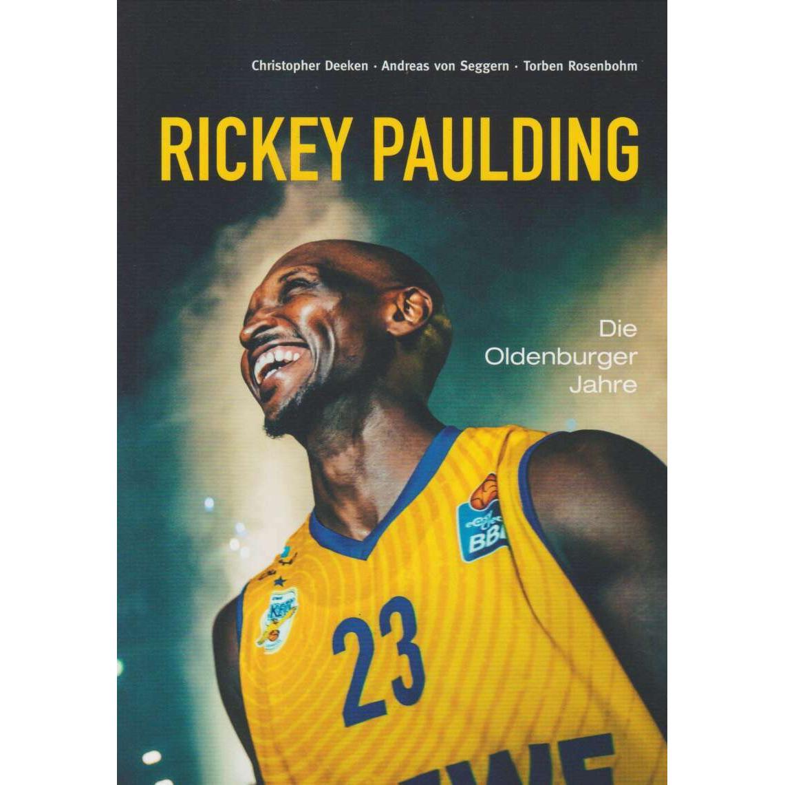 Rickey Paulding, Ratgeber von Christopher Deeken, Torben Rosenbohm, Andreas von Seggern