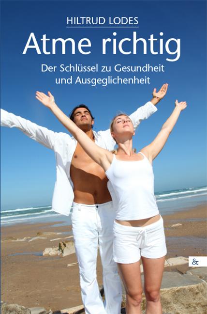 Produktbild Atme richtig (Deutsch, Hiltrud Lodes, 2017)