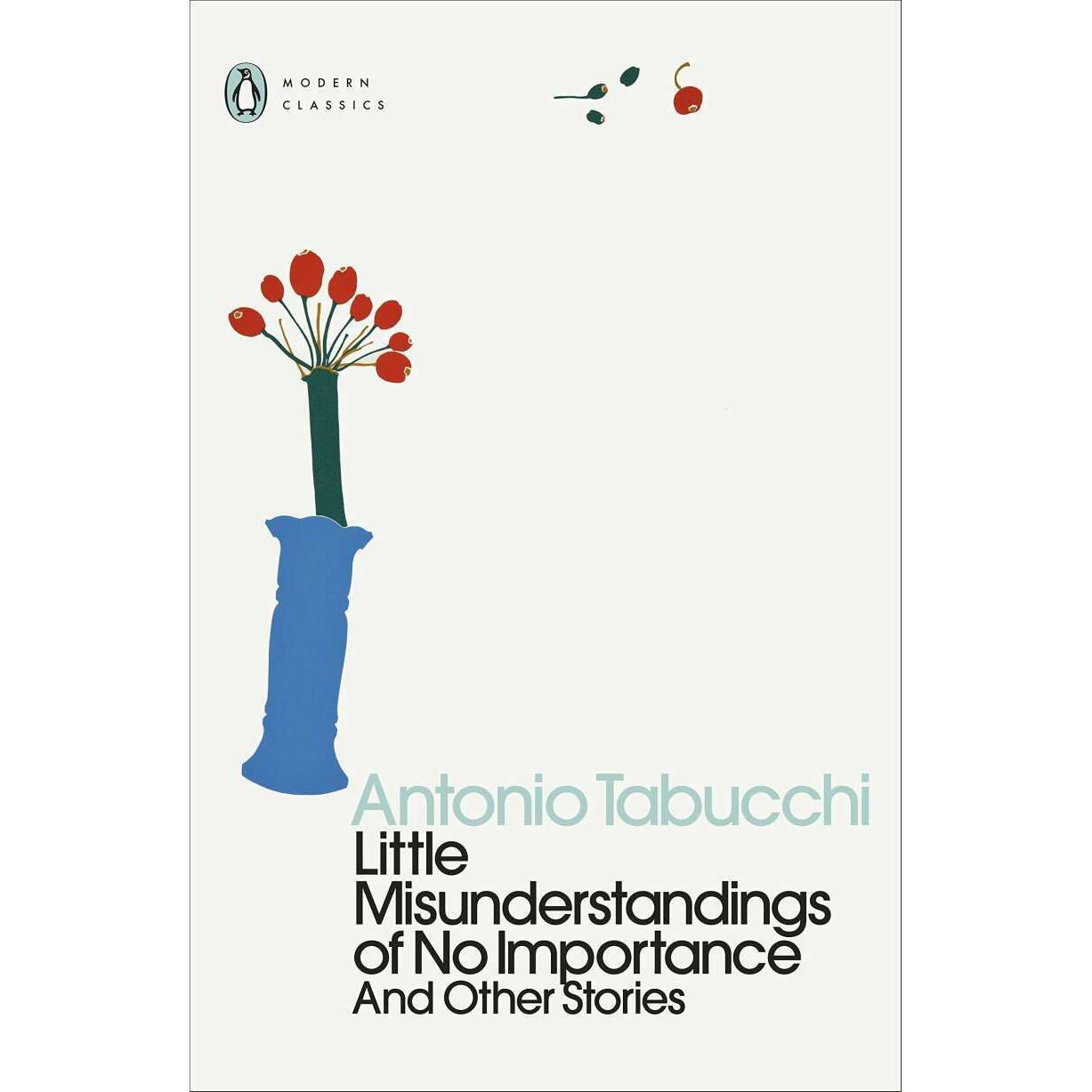 Little Misunderstandings of No Importance, Belletristik von Antonio Tabucchi, Frances Frenaye