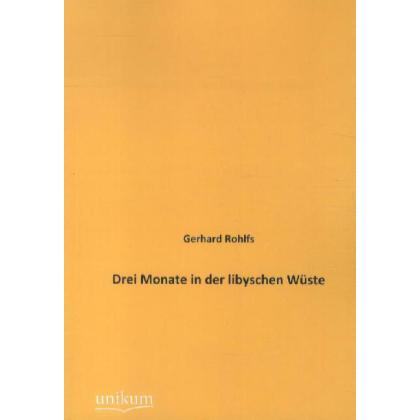 Drei Monate in der libyschen Wüste, Ratgeber von Gerhard Rohlfs
