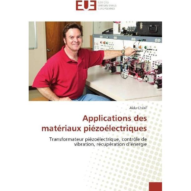 Applications des matériaux piézoélectriques, Fachbücher von Aida Cherif
