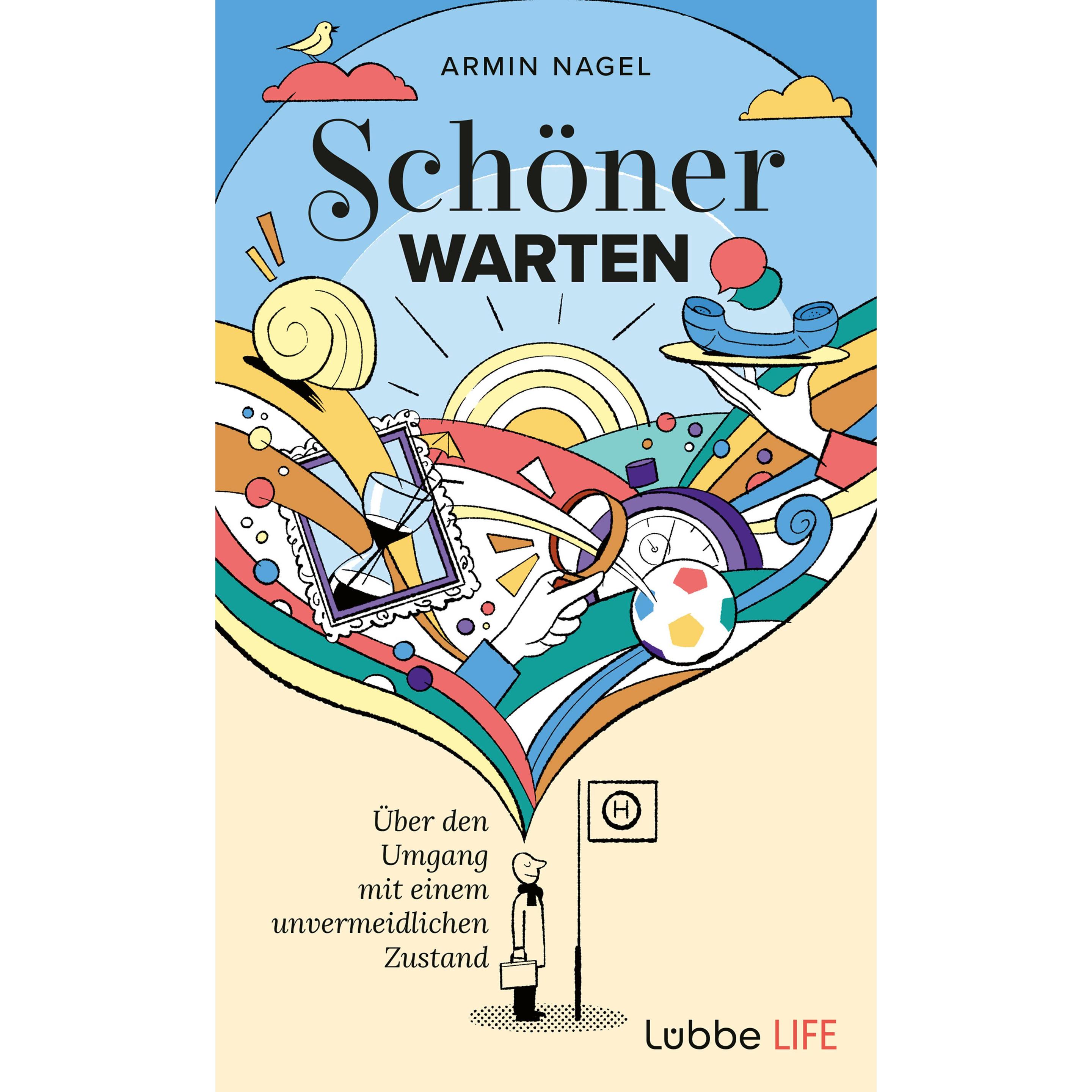 Schöner Warten, Belletristik von Armin Nagel