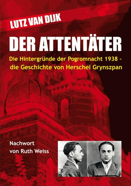 Produktbild Der Attentäter (Deutsch, Lutz van Dijk, 2018)