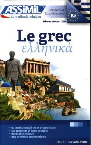 Image du produit Le grec : débutants et faux-débutants : niveau atteint B2 (Français, Giglielmi Jean-Pierre, 2017)