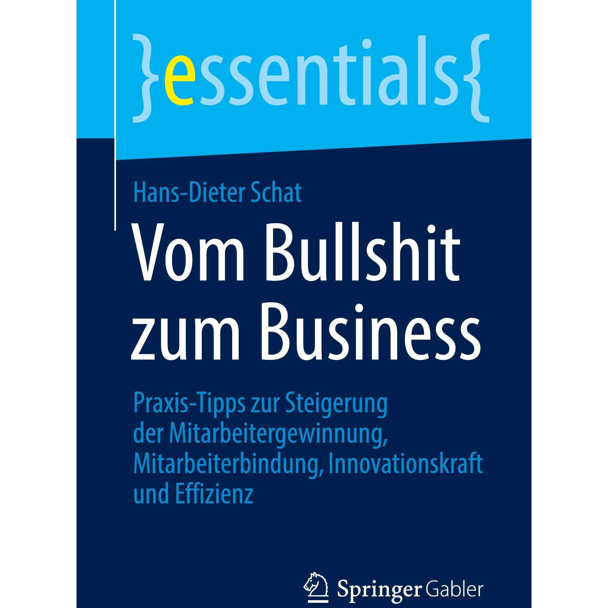 Thumbnail - Schat:Vom Bullshit zum Business, Fachbücher von Hans-Dieter Schat