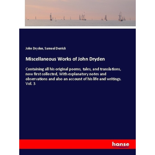 Miscellaneous Works of John Dryden, Belletristik von John Dryden, Samuel Derrick