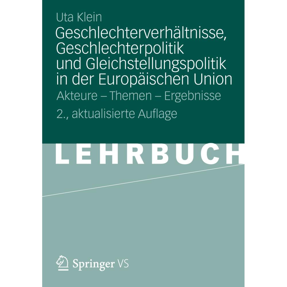 Geschlechterverhältnisse, Geschlechterpolitik und Gleichstellungspolitik in der Europäischen Union, Fachbücher