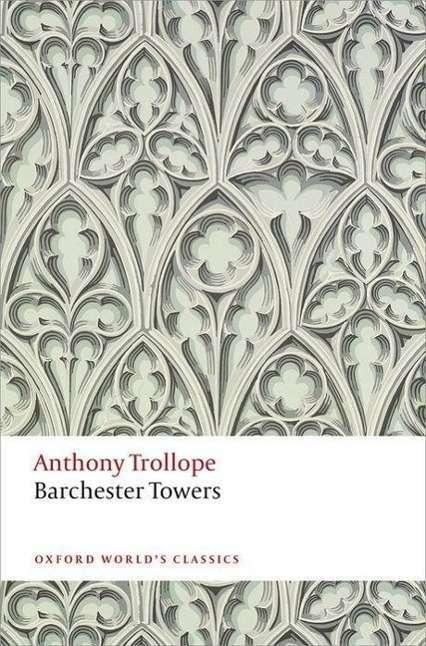 Produktbild Barchester Towers (Englisch, Anthony Trollope, John Bowen, 2014)