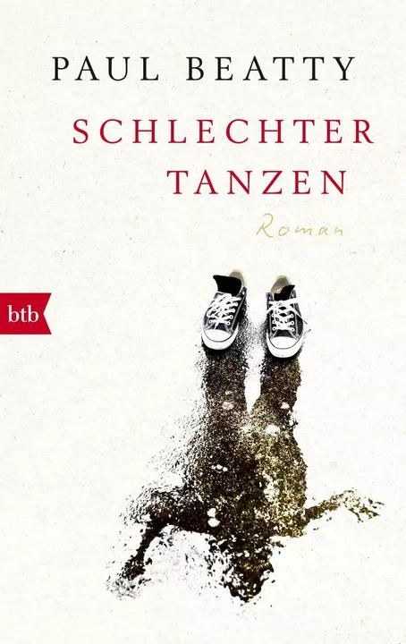 Produktbild Schlechter tanzen (Deutsch, Paul Beatty, Ulrich Blumenbach, 2018)