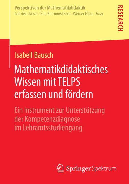 Produktbild Mathematikdidaktisches Wissen mit TELPS erfassen und fördern (Deutsch, Isabell Bausch, 2014)