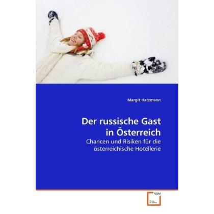 Der russische Gast in Österreich, Fachbücher von Margit Hatzmann