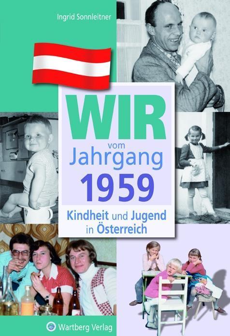 Produktbild Kindheit und Jugend in Österreich: Wir vom Jahrgang 1959 (Deutsch, Ingrid Sonnleitner, 2023)