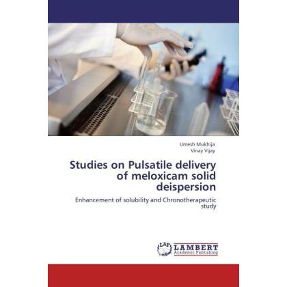 Studies on Pulsatile delivery of meloxicam solid deispersion, Fachbücher