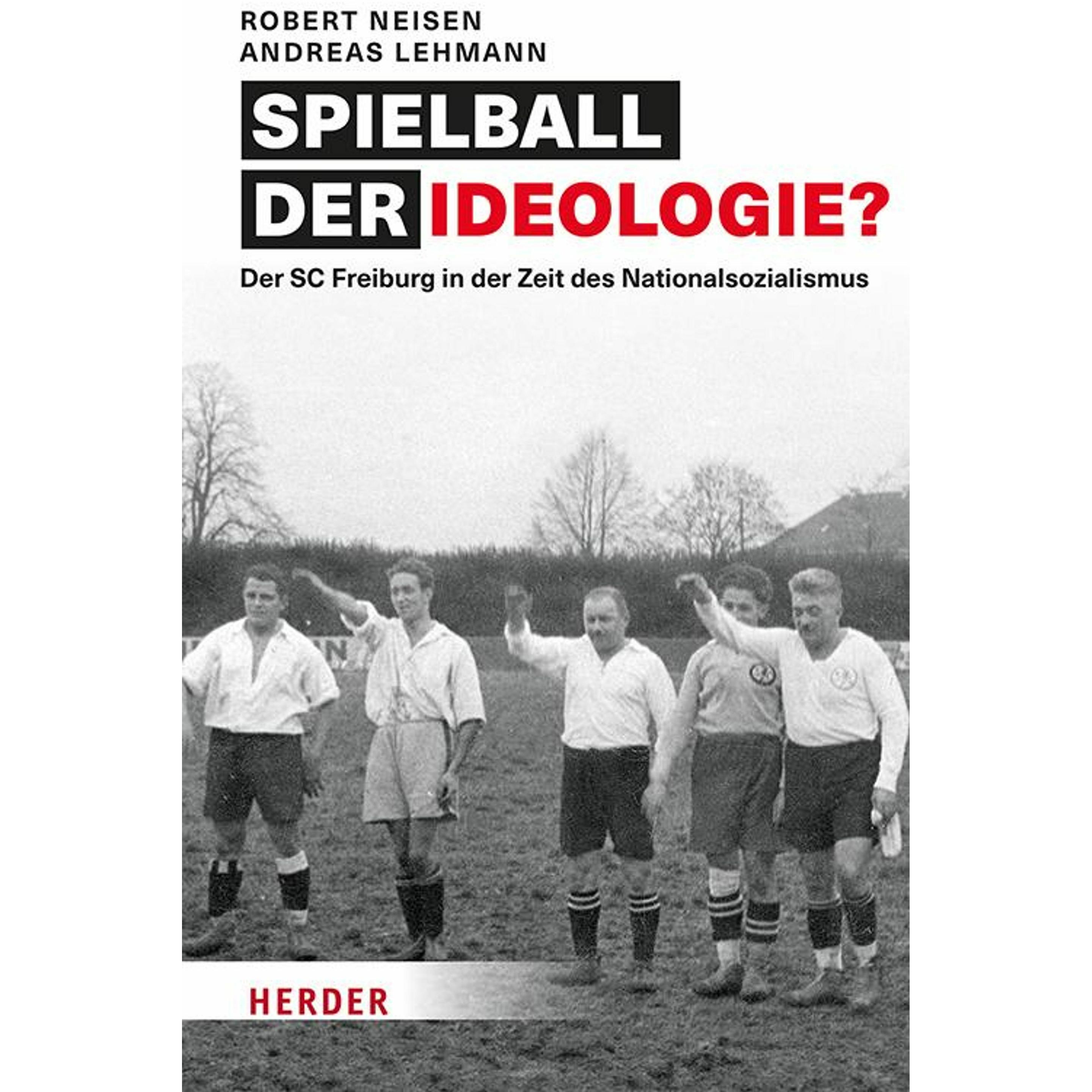 Neisen:Spielball der Ideologie?, Sachbücher von Andreas Lehmann, Robert Neisen