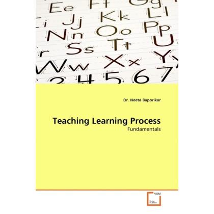 Teaching Learning Process, Fachbücher von Neeta Baporikar