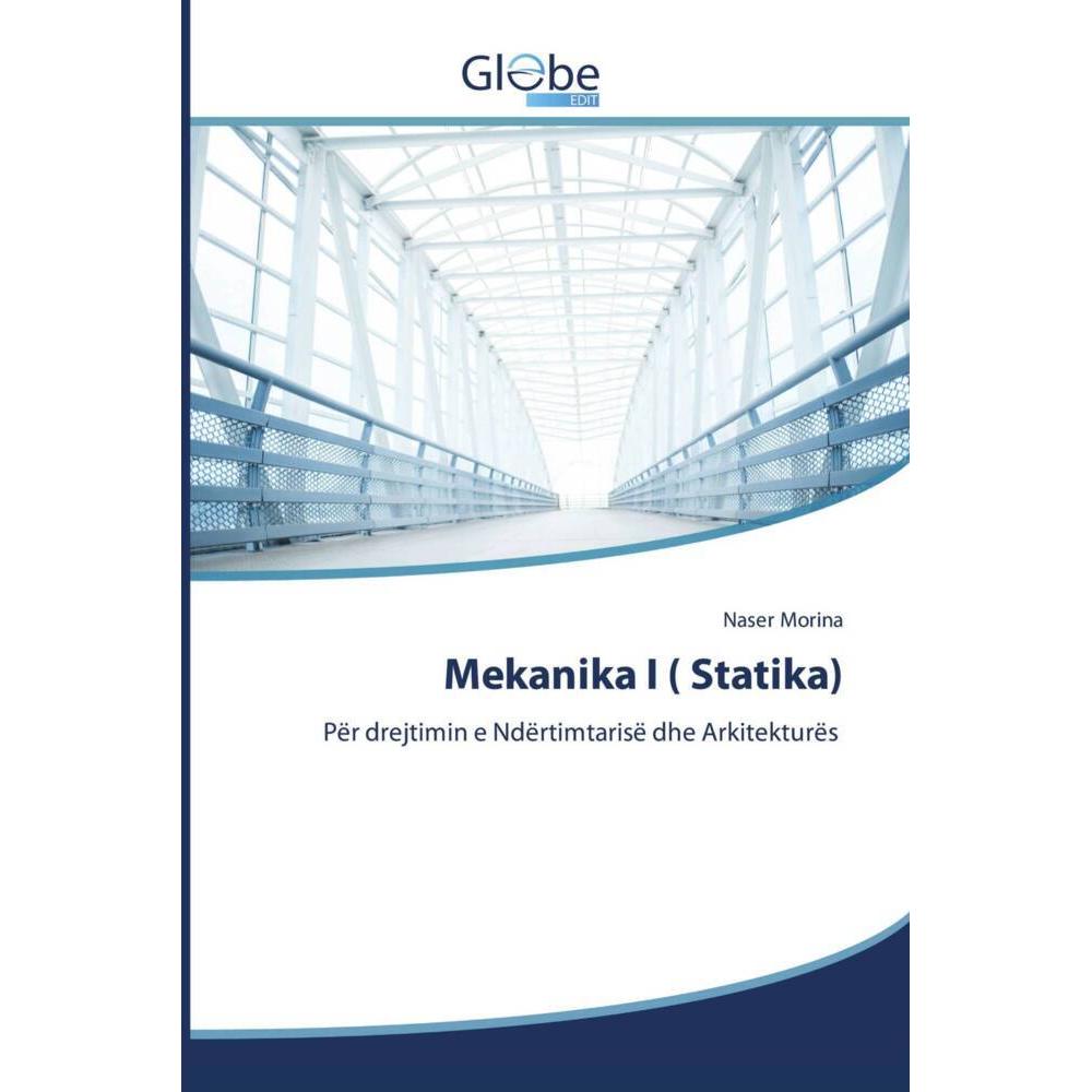 Mekanika I ( Statika), Fachbücher von Naser Morina