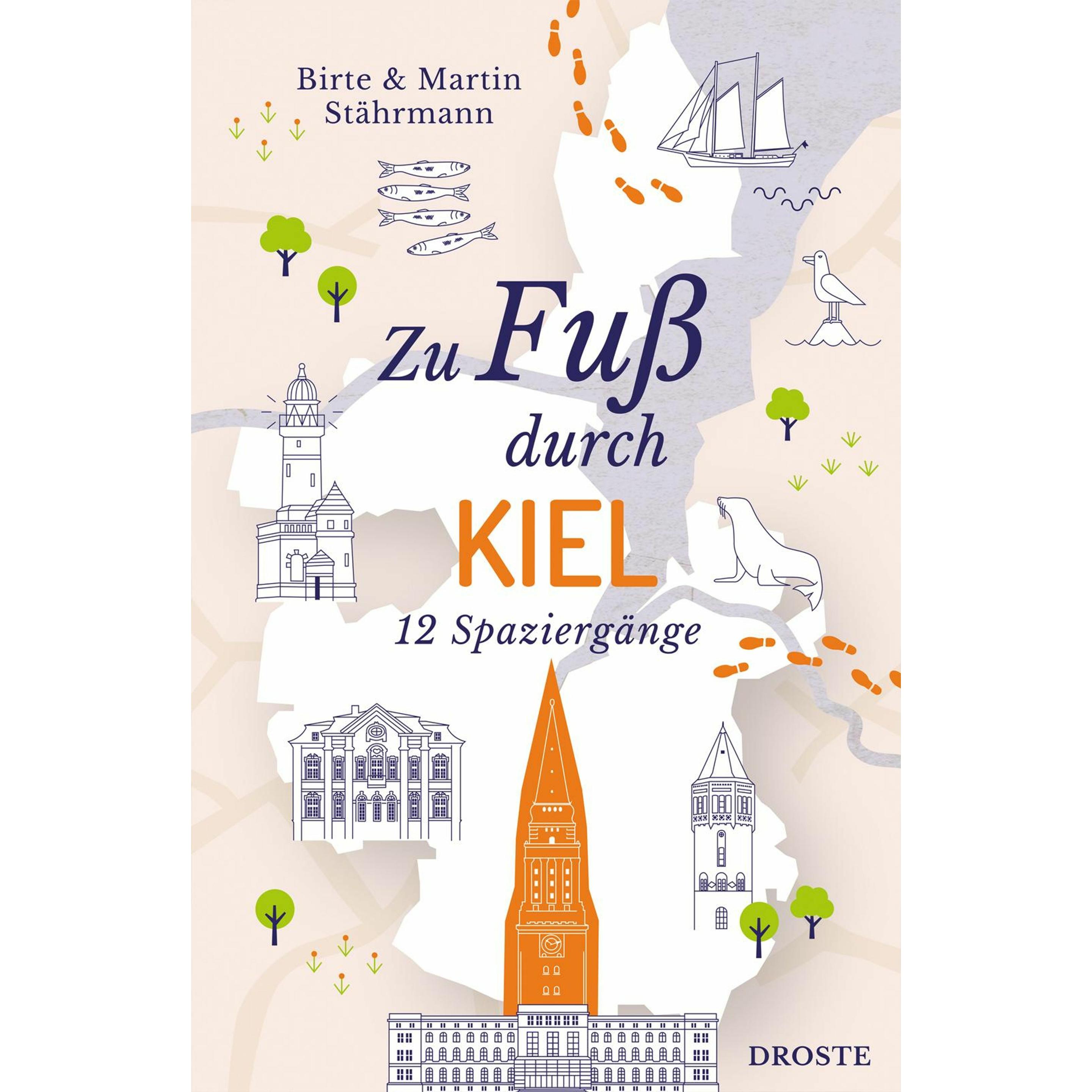 Zu Fuss durch Kiel, Ratgeber von Birte, Stährmann Stährmann
