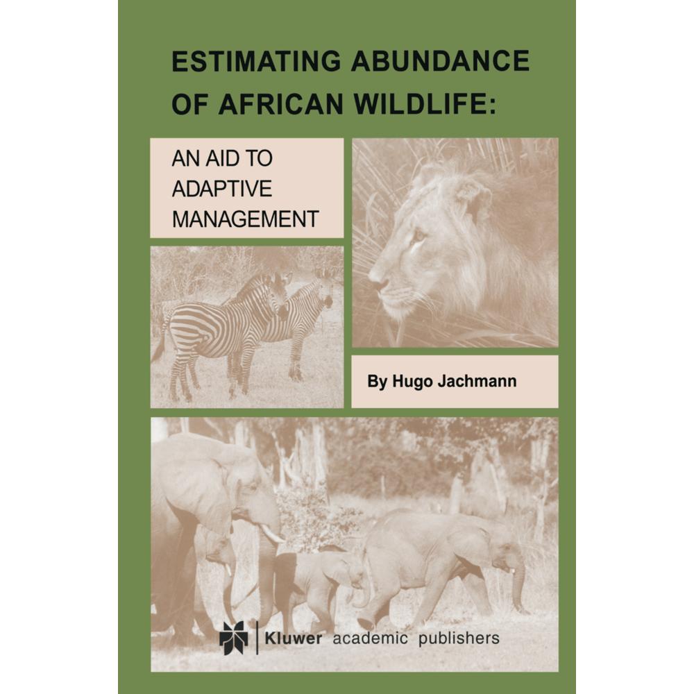 Estimating Abundance of African Wildlife, Fachbücher von Hugo Jachmann