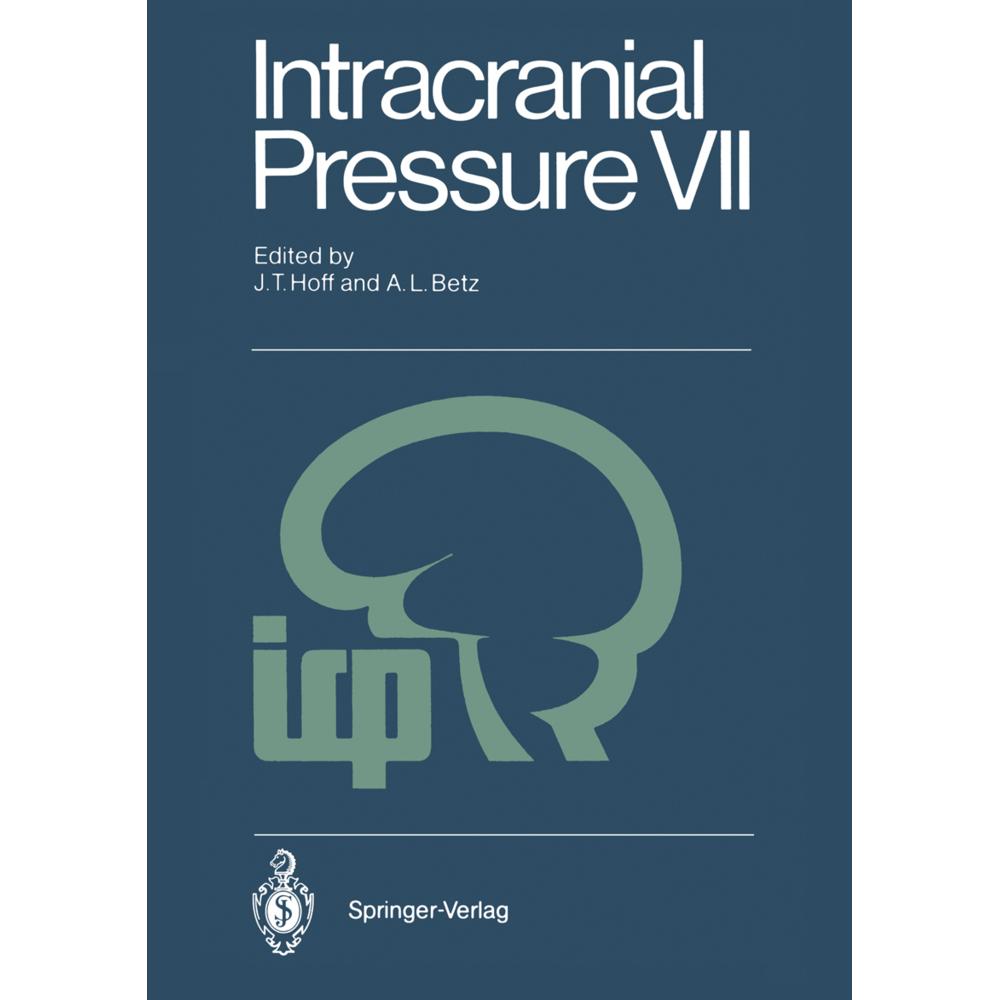 Intracranial Pressure VII, Fachbücher von Julian T. Hoff, A. Lorris Betz
