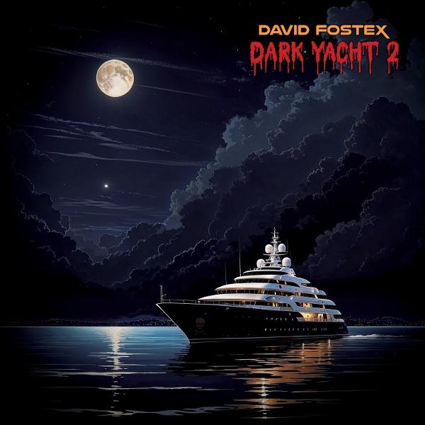 Produktbild Dark Yacht 2 (Lim.Ed.) (David Fostex)