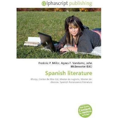 Spanish literature, Fachbücher von Agnes F. Vandome, Frederic P. Miller, John McBrewster