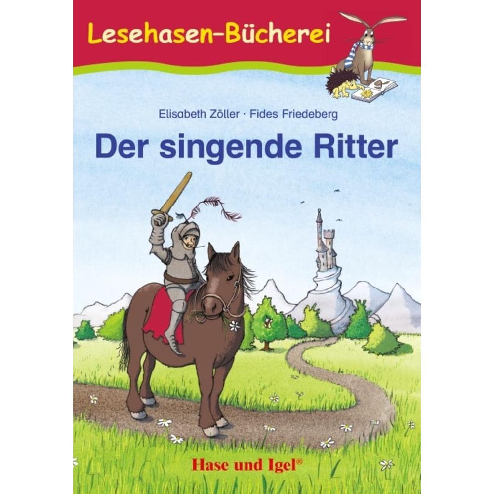 Der singende Ritter, Schulbücher von Fides Friedeberg, Elisabeth Zöller