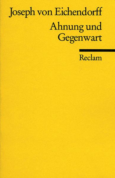 Produktbild Ahnung und Gegenwart (Deutsch, Joseph von Eichendorff, 2011)