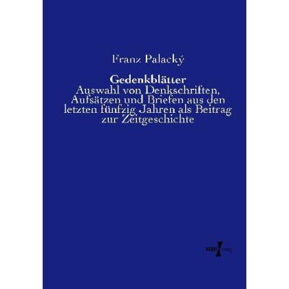 Gedenkblätter, Fachbücher von Franz Palacký