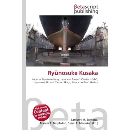 Ryunosuke Kusaka, Fachbücher von Susan F. Marseken, Lambert M. Surhone, Miriam T. Timpledon