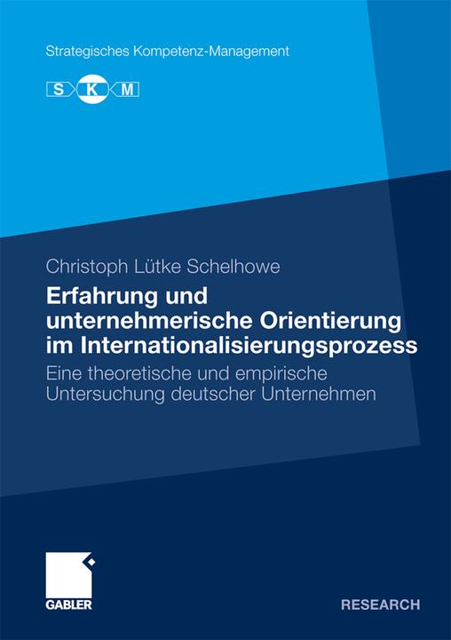 Produktbild Erfahrung und unternehmerische Orientierung im Internationalisierungsprozess (Deutsch, Christian Lütke Schelhowe, 2010)
