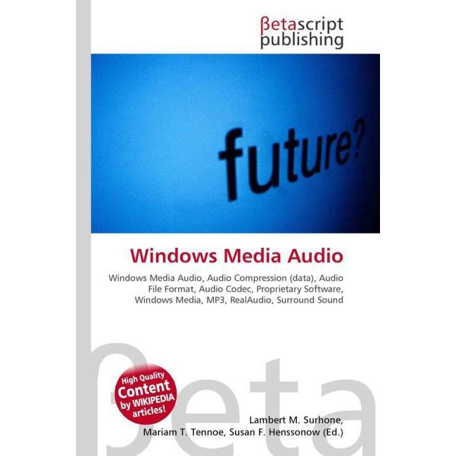 Windows Media Audio, Fachbücher von Susan F. Marseken, Lambert M. Surhone, Miriam T. Timpledon