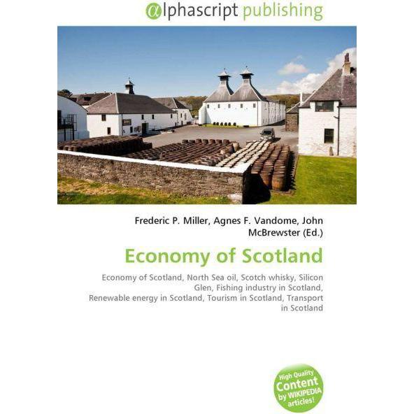 Thumbnail - Economy of Scotland, Fachbücher von Agnes F. Vandome, Frederic P. Miller, John McBrewster