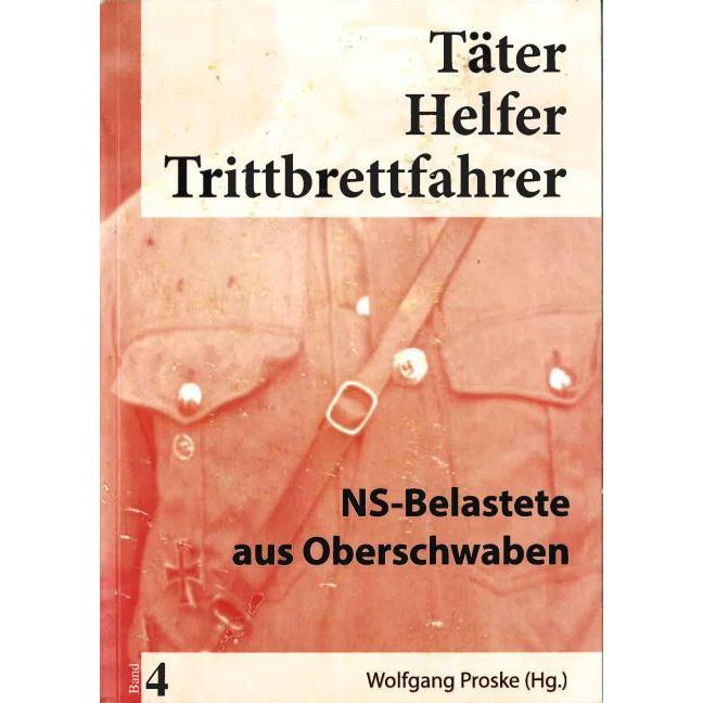NS-Belastete aus Oberschwaben, Ratgeber von Wolfgang Proske