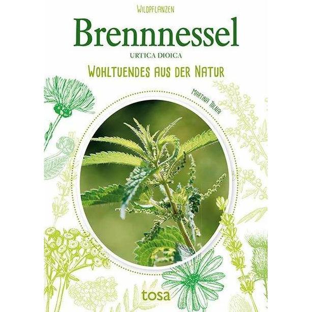 Brennnessel, Ratgeber von Martina Tolnai