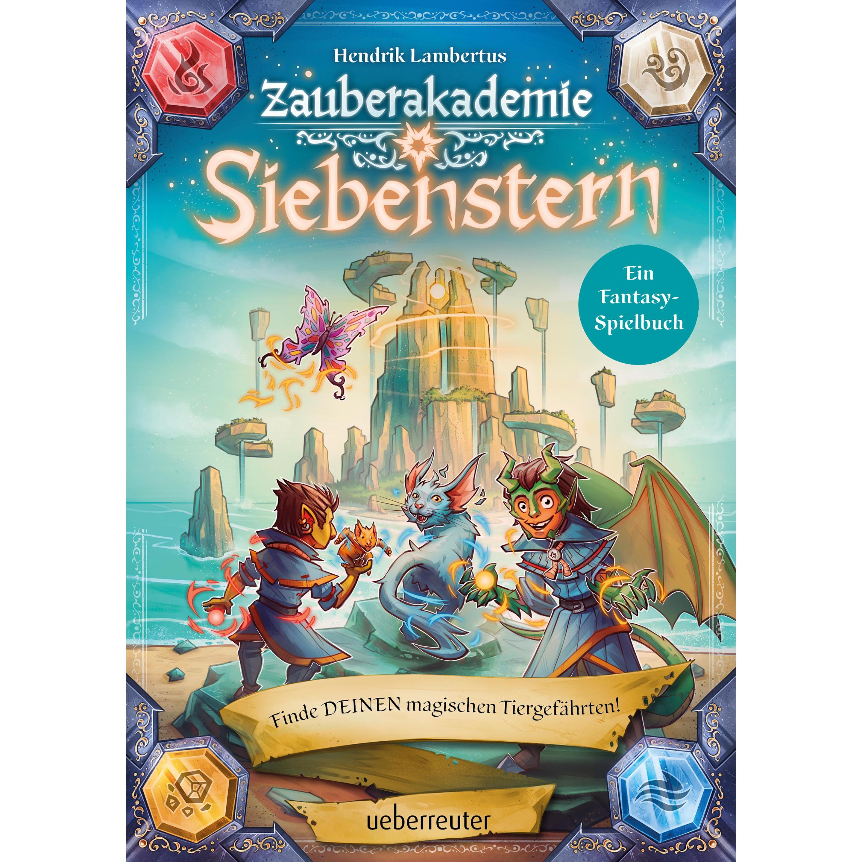 Zauberakademie Siebenstern - Finde DEINEN magischen Tiergefährten! (Zauberakademie Siebenstern, Bd., Kinderbücher von He...