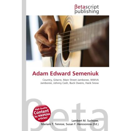 Adam Edward Semeniuk, Fachbücher von Lambert M. Surhone, Miriam T. Timpledon, Susan F. Marseken