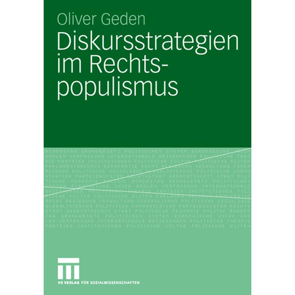Diskursstrategien im Rechtspopulismus, Fachbücher von Oliver Geden