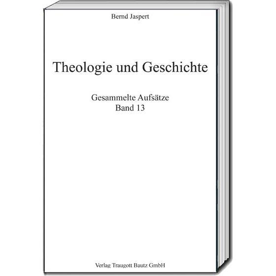 Theologie und Geschichte, Sachbücher von Bernd Jaspert