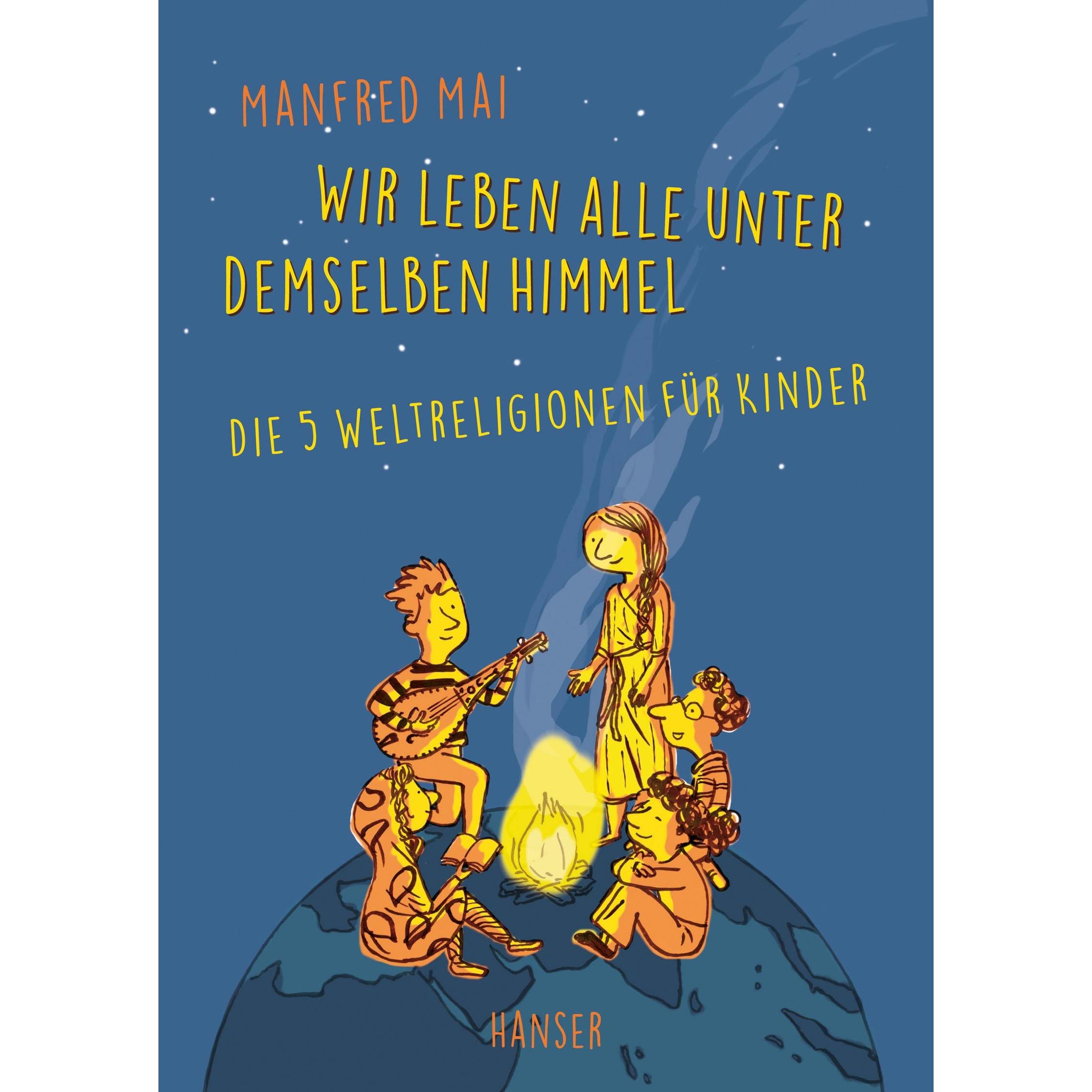 Wir leben alle unter demselben Himmel, Kinderbücher von Manfred Mai