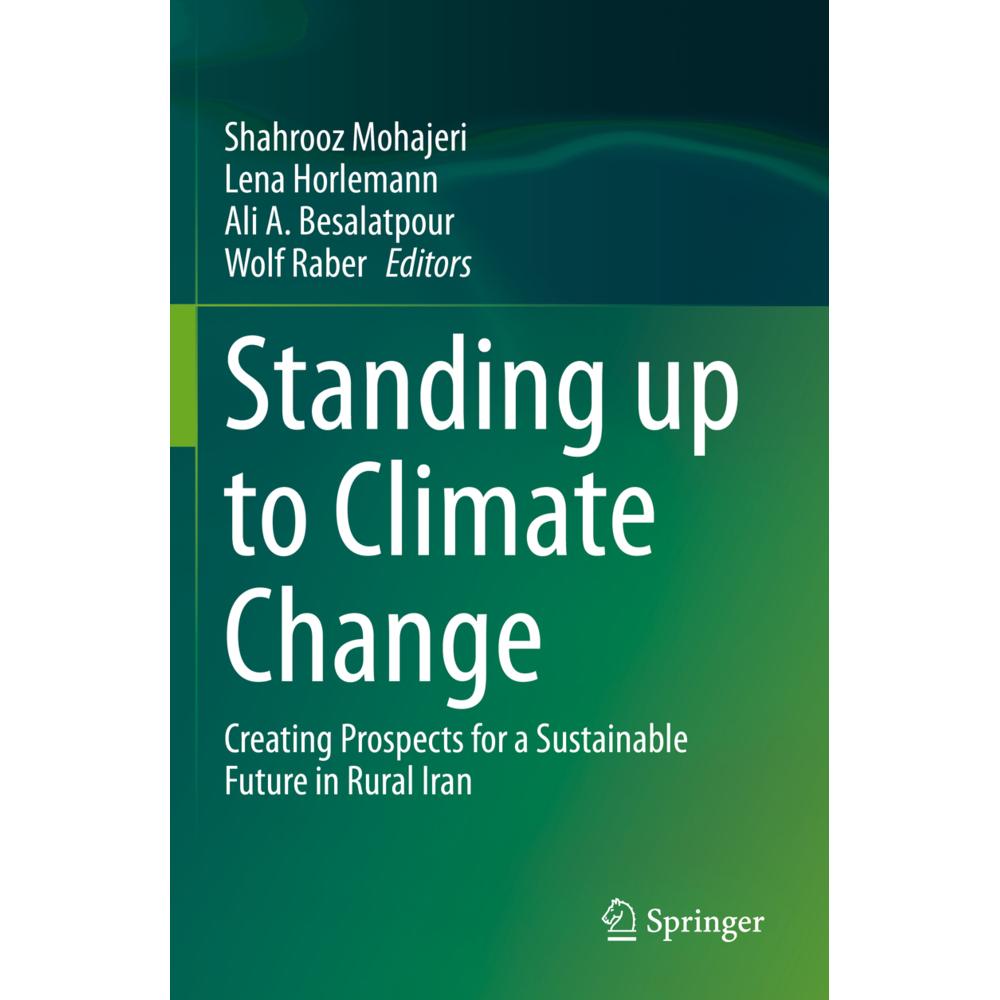 Standing up to Climate Change, Fachbücher von Lena Horlemann, Ali A. Besalatpour, Shahrooz Mohajeri, Wolf Raber