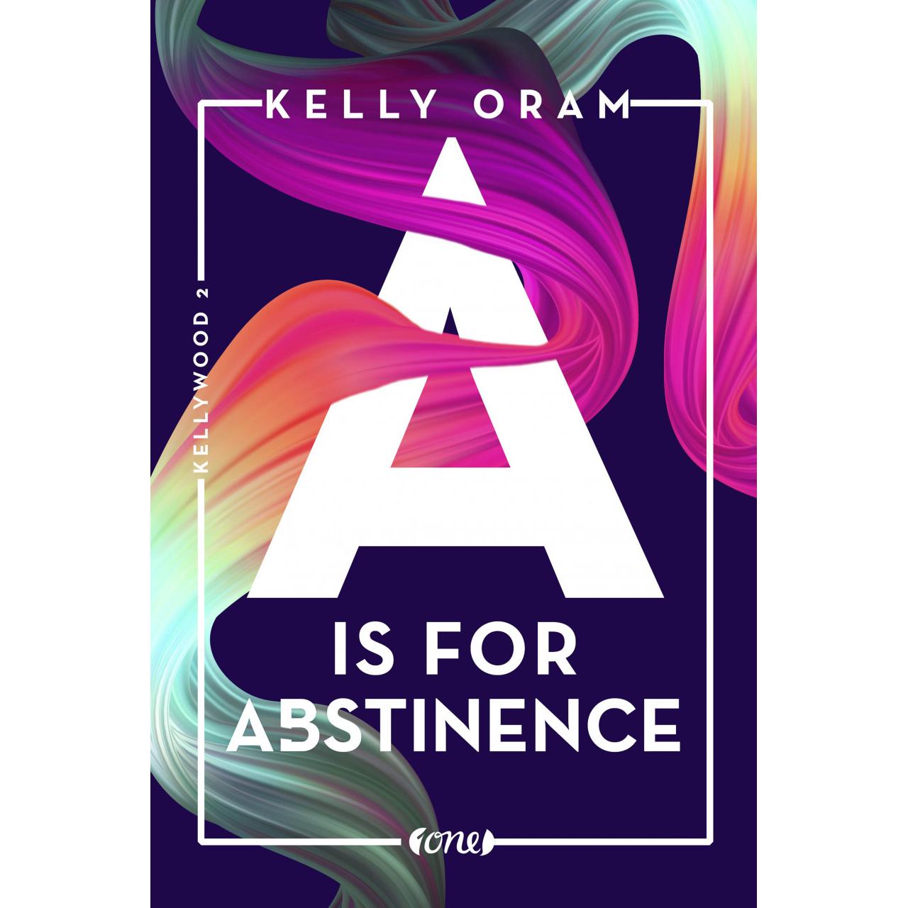 A is for Abstinence, Kinderbücher von Kelly Oram, Stephanie Pannen