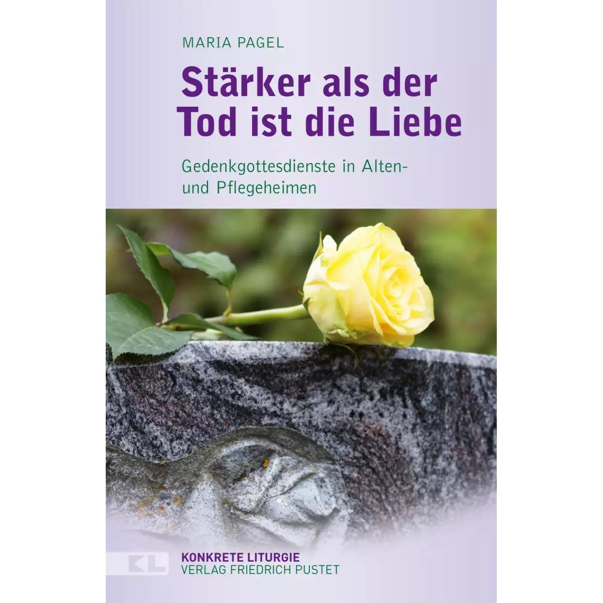 Stärker als der Tod ist die Liebe, Fachbücher von Maria Pagel
