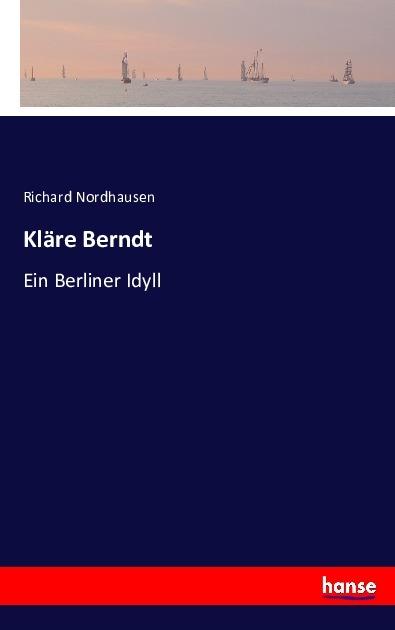 Produktbild Kläre Berndt (Deutsch, Richard Nordhausen, 2017)