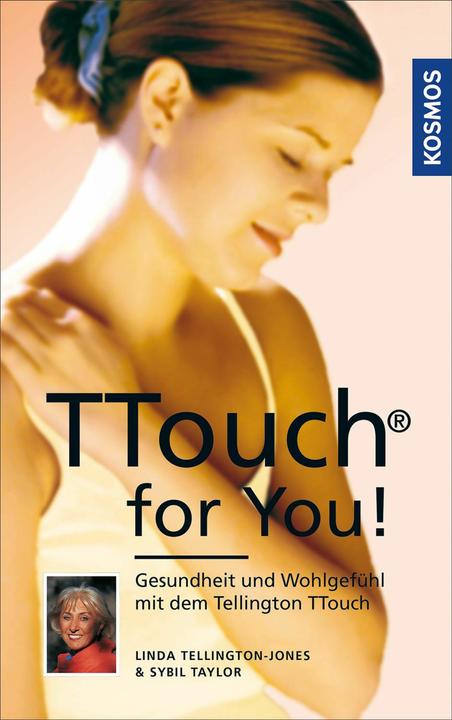 Produktbild Kosmos TTouch for You! (Deutsch, Linda Tellington-Jones, 2018)