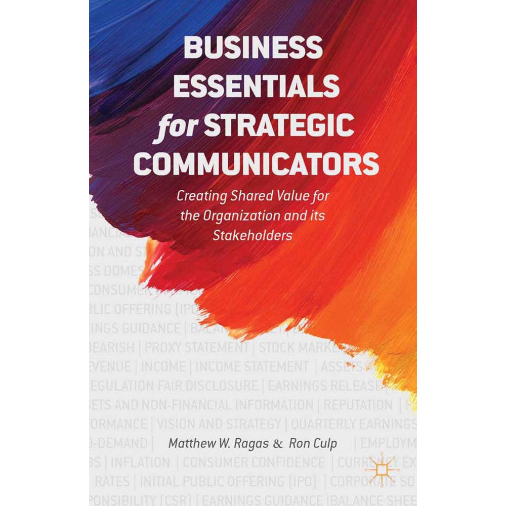 Business Essentials for Strategic Communicators, Sachbücher von E. Culp, M. Ragas